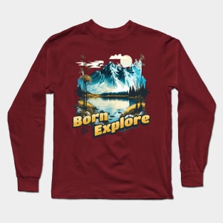 Born To Explore Long Sleeve T-Shirt